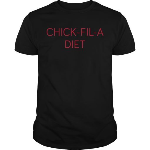 Chick Fil A Diet shirt, hoodie, long sleeve, ladies tee