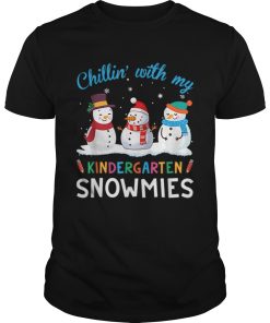 Chillin With My Kindergarten Snowmies Christmas shirt