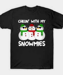 Chillin With My Snowmies Christmas shirt Chillin With My Snowmies Christmas shirt