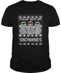 Chillin With My Snowmies Ugly Christmas shirt