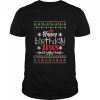 Christian Christmas HAPPY BIRTHDAY JESUS shirt