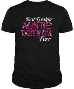 Christmas Best Freakin AuntieDog Mom Ever T-Shirt