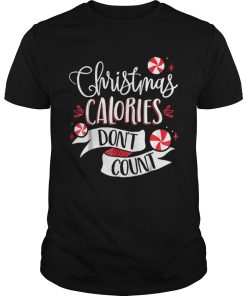 Christmas Calories Dont Count shirt