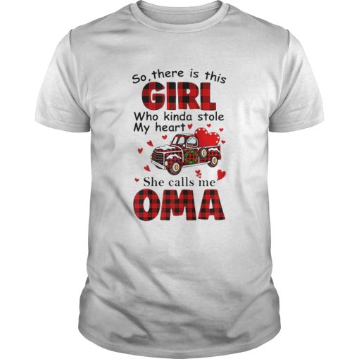 Christmas Girl Who Kinda Stole My Heart She Calls Me Oma shirt