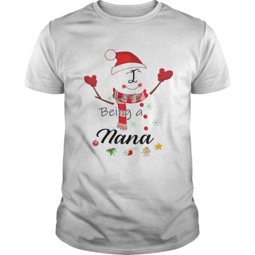 Christmas I Love Being A Nana Snowman T-Shirt