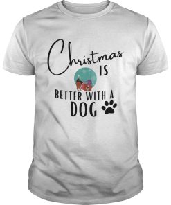 Christmas If Better With A Dog Paw shirt