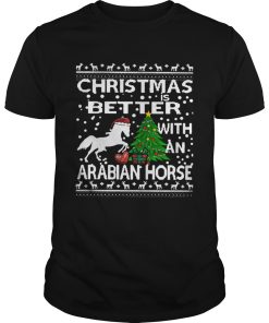 Christmas Is Better WIth An Arabian Horse Ugly shirt