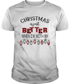 Christmas Is Just Better When Im With My Grandkids Light Xmas T-Shirt