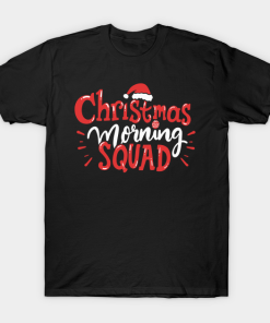 Christmas Morning Squad Family Xmas Holidays shirt Christmas Morning Squad Family Xmas Holidays shirt