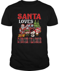 Christmas Santa Loves Dancer Teacher Merry Xmas shirt