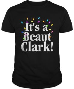 Christmas Vacation Its A Beaut Clark Christmas Lights shirt