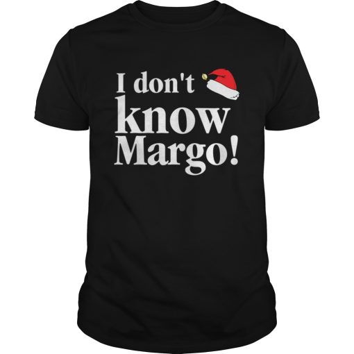 Christmas Vacation Movie I dont know Margo shirt