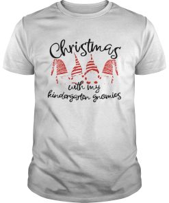 Christmas With My Kindergarten Gnomies shirt
