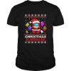Christmas is Among Us ugly Christmas shirt