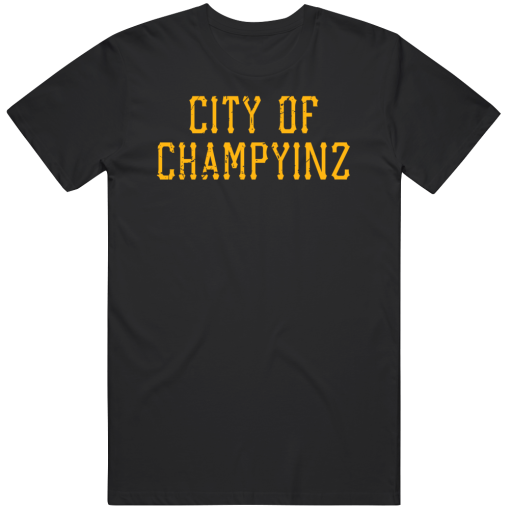 City Of Champyinz Pittsburgh Baseball Fan Distressed T Shirt