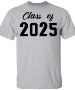 Class of 2025 shirt, hoodie, long sleeve