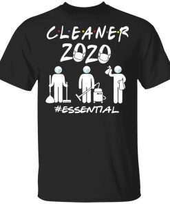 Cleaner 2020 Essential shirt, hoodie, long sleeve