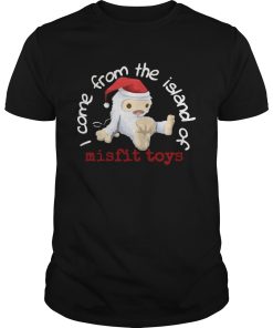 Come from the island of misfit toys Christmas shirt