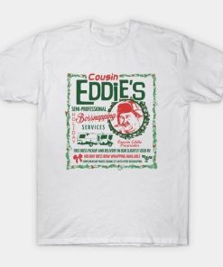 Cousin Eddie’s Bossnapping Service T-Shirt