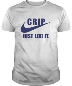 Crip Just loc it shirt, hoodie, long sleeve, ladies tee