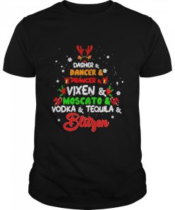 Dasher and dancer and prancer and vixen moscato and vodka and tequila shirt