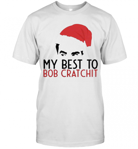 David Rose Santa 2020 My Best To Bob Cratchit T-Shirt