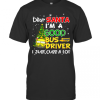 Dear Santa I’M A Good Bus Driver I Just Cuss A Lot Ugly Christmas T-Shirt