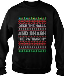 Deck the halls and smash the patriarchy Christmas sweater