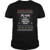 Die Hard Is My Favorite Movie Ugly Christmas shirt