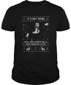 Die Hard Its Not Xmas Until Hans Gruber Falls From Nakatomi Plaza Ugly Christmas shirt