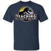 Dinosaur teaching is a walk in the park shirt, hoodie