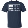 Do Do there is no try shirt, hoodie, long sleeve
