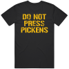 Do Not Press Pickens George Pickens Pittsburgh Football Fan T Shirt