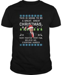 Donald Trump This Is Going To Be A Great Great Christmas shirt