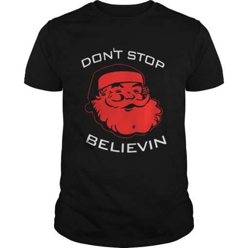 Dont Stop Believin Christmas Tee Shirt