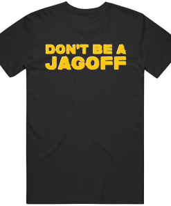 Don’t be a Jagoff Yinzer Pittsburgh Football Sports Fan T Shirt