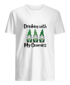 Drinking with my Gnomies shirt, hoodie, long sleeve