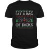 Eat a bag of dicks Ugly Christmas shirt