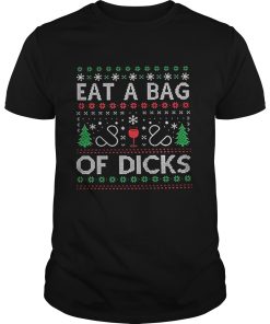 Eat a bag of dicks Ugly Christmas shirt