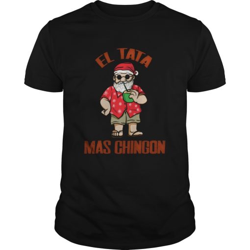 El Tata mas Chingon Santa Claus shirt