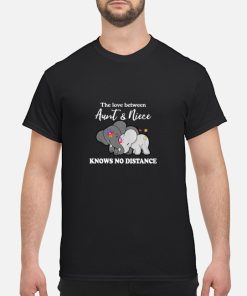 Elephant the love between aunt and niece knows no distance shirt