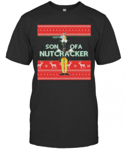 Elf Son Of A Nutcracker Ugly Christmas T-Shirt