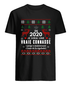 En 2020 Je Serai Une Vraie Connasse Ugly Christmas Shirt