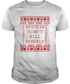 Epstein didn’t kill himself Christmas shirt