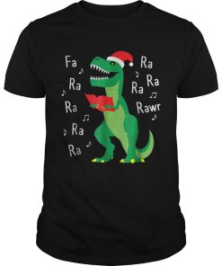 Fa Ra Rawr TRex Christmas Carol Funny Fa La La shirt