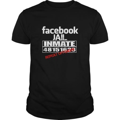 Facebook Jail Inmate Repeat Offender shirt, hoodie, long sleeve