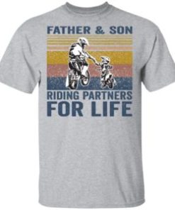 Father and Son riding partners for life shirt, hoodie