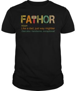 Fathor like a dad just way mightier shirt, hoodie, long sleeve