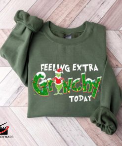 Feeling Extra Grinchy Today Christmas Sweatshirt 3