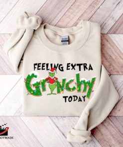 Feeling Extra Grinchy Today Christmas Sweatshirt 4